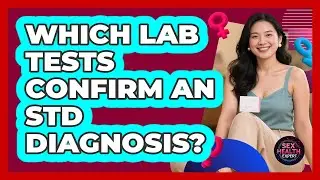 Which Lab Tests Confirm an STD Diagnosis?