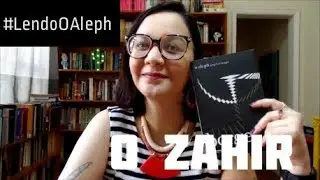 Lendo O Aleph: O Zahir