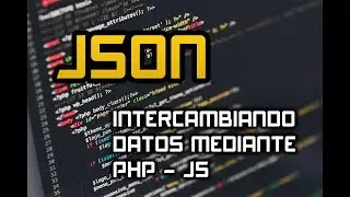 JSON - INTERCAMBIO DE DATOS ENTRE PHP - VANILLA JAVASCRIPT