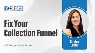 Digital Debt Collection Strategies with Kristyn Leffler | Ep. 232