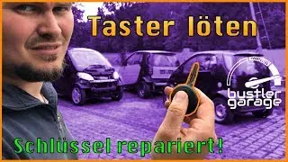 Smart 450 | Schl&uuml;ssel g&uuml;nstig reparieren & Taster l&ouml;ten | DIY