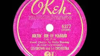 1941 Les Brown - Joltin&rsquo; Joe DiMaggio (Betty Bonney & band, vocal)