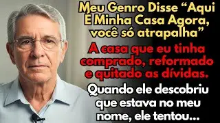Meu Genro Me Expulsou da Casa Que Eu Comprei — O Que Fiz Depois Deixou Eles Sem Chão