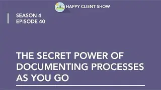 The Secret Power of Documenting Processes as You Go