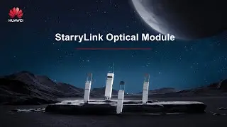 NEW PRODUCT LAUNCH: Huawei Data Center StarryLink Optical Module