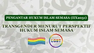 PHIS (IIX2031) : TRANSGENDER MENURUT PERSPEKTIF HUKUM ISLAM SEMASA