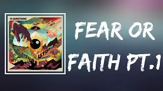 Future Utopia - Fear Or Faith Pt.1 (Lyrics)
