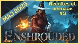 Enshrouded - MAJ 2025 - R&eacute;coltes utiles et apprivoisement des animaux - #5