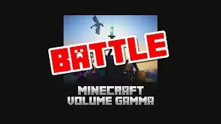 Battle - Minecraft Volume Gamma