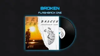 Flashback One - Broken