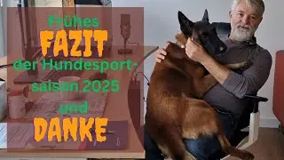 Fazit Hundesportsaison 2025 und Danke an...