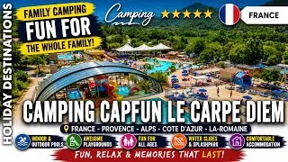 Capfun Camping Le Carpe Diem 🏕️ Family Camping in Provence, France 2025