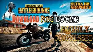 How to download PUBG with 896 MB highly compressed || ULTRA HD GRAPHICS ||