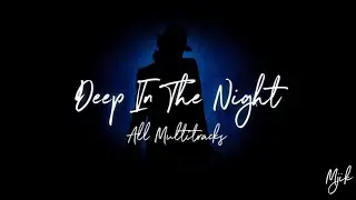 Michael Jackson - Deep In The Night [All Multitracks - Including Vocals]