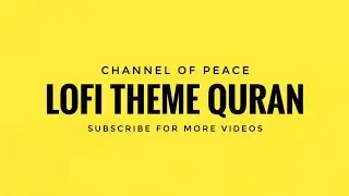 Lofi theme || #quran  for sleep/Study Session📚 - #relaxing  #quranrecitation #lofithemequran