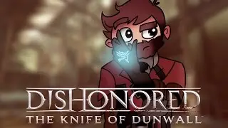 Dishonored: The Knife of Dunwall | Agent of the Void | Gameplay / Let's Play Part 1