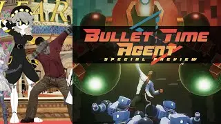 You Can Slow Time In Here! (Bullet Time Agent)