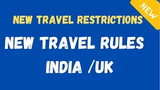 NEW TRAVEL RULES UK/INDIA #london #travel #india