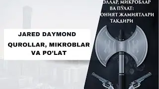 Jared Daymond - Qurollar, mikroblar va po'lat (19-bob)