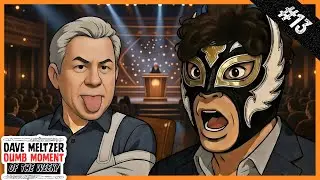Dave Meltzer Dumb Moment Of The Week #13 - AEW & CMLL Beat WWE, Booker Of The Year, Everybody Hurts