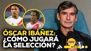 ¿Cuál es el PLAN de Oscar Ibañez para el FUTURO de la selección peruana?  #FCCRPP | ENTREVISTA