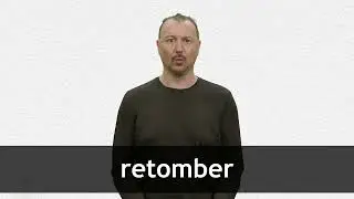 How to pronounce RETOMBER in French