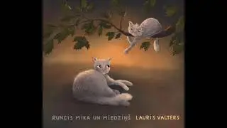 Lauris Valters - Runcis Mika un miedziņ&scaron;