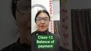 shorts| class-12 | macro Economics | Balance of payment
