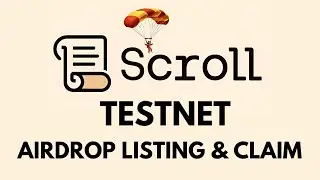 Scroll Testnet Airdrop: Listing & Claim Details | Pre-Market Trading Now Live!