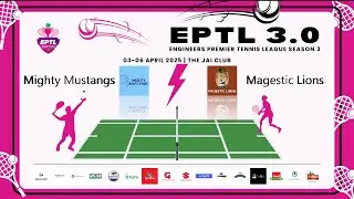 Mighty Mustangs V/s Majestic Lions David And Goliath 🎾 EPTL 3.0 Team Matches  Day 2