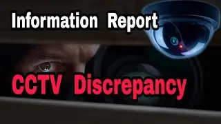 TIPS how to improve your report writing skills: CCTV Discrepancy | Email sample & Information Report