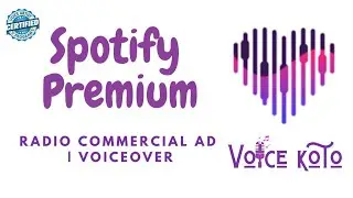 Spotify Premium Ad: Radio Commercial Ad Voiceover Impression | Voice KoTo