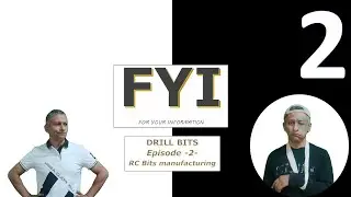 FYI - Drill Bits - Roller Cone Bits Manufacturing (Episode 2)