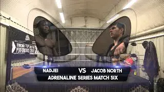 Adrenaline Series Ep 6 Nadjei v Jacob North