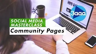 Social Media Masterclass | Community Pages