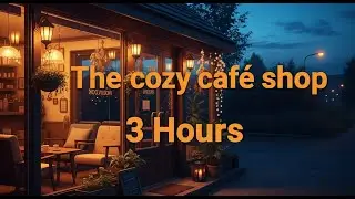 The cosy café shop 3 Hours