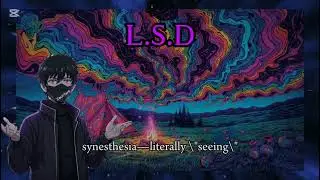 What is Synesthesia? Why LSD Makes You 