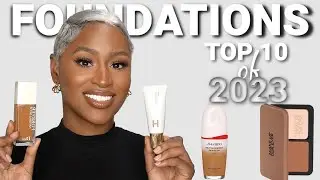 TOP 10 FOUNDATIONS OF 2023 | RANKING | ARIELL ASH