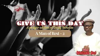 Daily Benefits - A Man of Rest 2 - Ololade Oni