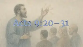 Acts 9:20–31 The secret to church multiplication