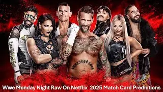 Wwe Raw On Netflix 2025 Match Card Predictions