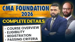 CMA Foundation Course Full Details 2026 | CMA Eligibility, Registration, Syllabus, Passing Criteria