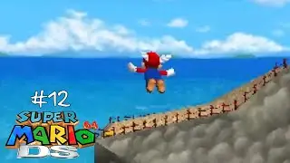Zagrajmy w Super Mario 64 DS - #12 - Wspinaczki i loty