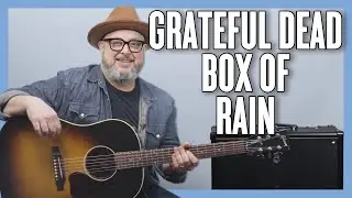 Grateful Dead Box Of Rain Guitar Lesson + Tutorial