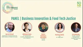 Business Innovation & Food Tech Justice - Panel Discussion at the 50by40 Global Engagement Summit