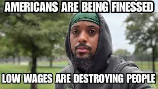 American Workers Are Being PLAYED&hellip; LOW WAGES ARE DESTROYING PEOPLE 