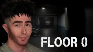 ЭТОТ ХОРРОР ДАВИТ АТМОСФЕРОЙ  (Floor 0)