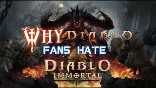 Why Diablo Fans Hate Diablo Immortal