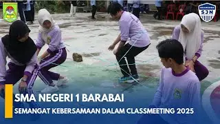 SEMANGAT KEBERSAMAAN DALAM CLASSMEETING 2025