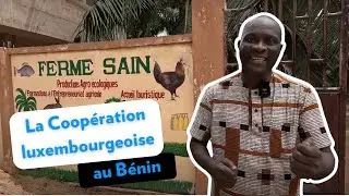 La Coopération luxembourgeoise au Bénin | Ferme école Sain